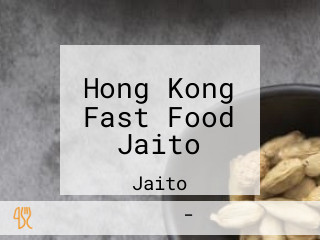 Hong Kong Fast Food Jaito