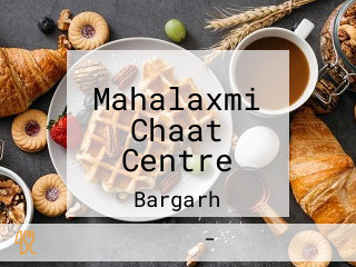 Mahalaxmi Chaat Centre