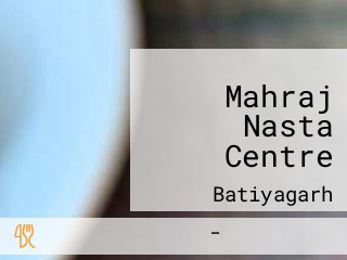 Mahraj Nasta Centre