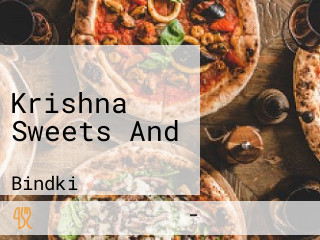 Krishna Sweets And