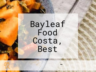 Bayleaf Food Costa, Best Family Vegetarian In Vikas Nagar