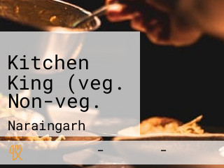 Kitchen King (veg. Non-veg.