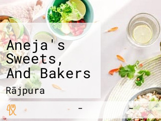 Aneja's Sweets, And Bakers