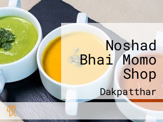 Noshad Bhai Momo Shop