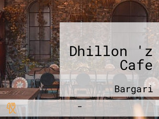 Dhillon 'z Cafe