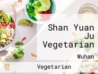 Shan Yuan Ju Vegetarian