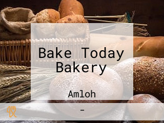 Bake Today Bakery