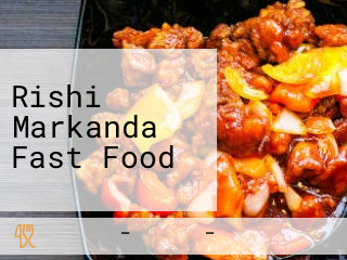 Rishi Markanda Fast Food