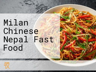 Milan Chinese Nepal Fast Food