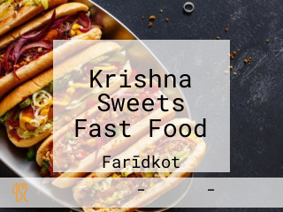 Krishna Sweets Fast Food