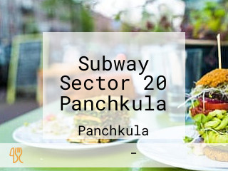 Subway Sector 20 Panchkula