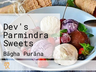 Dev's Parmindra Sweets