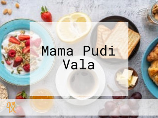 Mama Pudi Vala