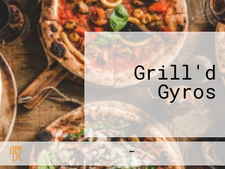 Grill'd Gyros