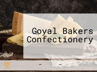 Goyal Bakers Confectionery