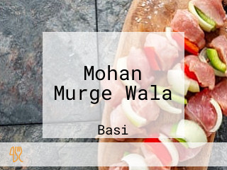 Mohan Murge Wala