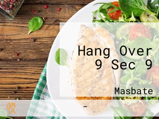 Hang Over 9 Sec 9