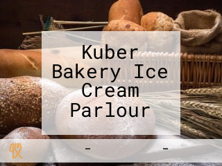 Kuber Bakery Ice Cream Parlour