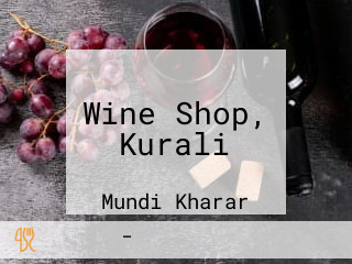 Wine Shop, Kurali