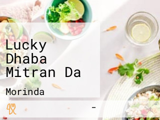 Lucky Dhaba Mitran Da