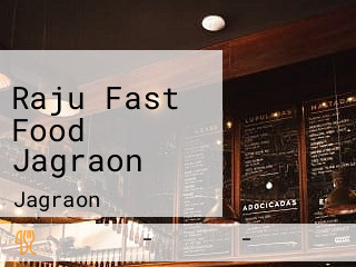 Raju Fast Food Jagraon