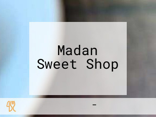 Madan Sweet Shop