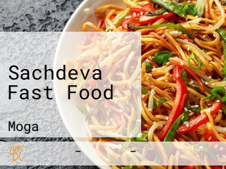 Sachdeva Fast Food