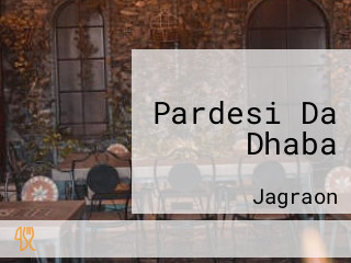 Pardesi Da Dhaba