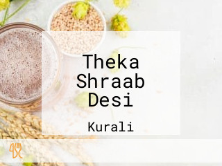 Theka Shraab Desi