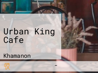 Urban King Cafe