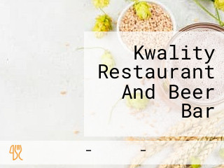 Kwality Restaurant And Beer Bar