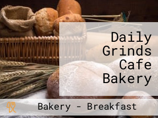 Daily Grinds Cafe Bakery