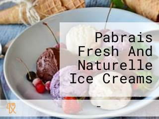 Pabrais Fresh And Naturelle Ice Creams