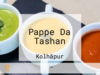 Pappe Da Tashan