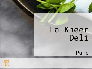 La Kheer Deli