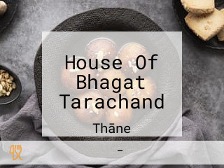 House Of Bhagat Tarachand