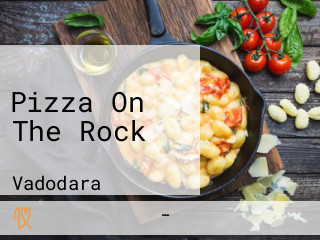 Pizza On The Rock