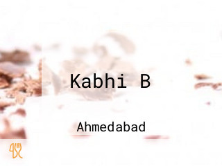 Kabhi B