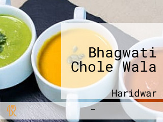 Bhagwati Chole Wala