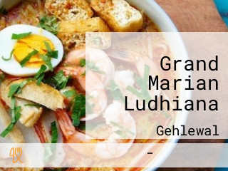 Grand Marian Ludhiana