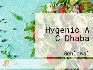 Hygenic A C Dhaba