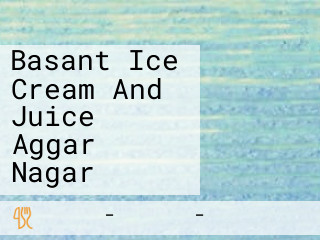 Basant Ice Cream And Juice Aggar Nagar