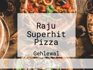 Raju Superhit Pizza