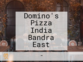 Domino's Pizza India Bandra East