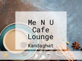 Me N U Cafe Lounge