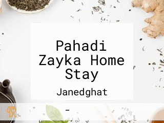 Pahadi Zayka Home Stay