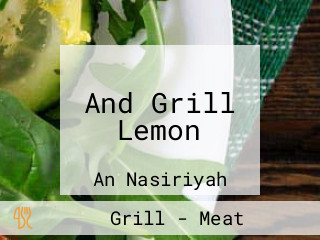 And Grill Lemon