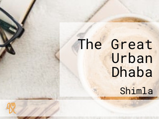 The Great Urban Dhaba