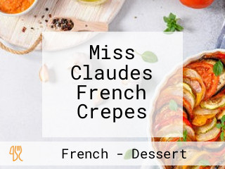 Miss Claudes French Crepes