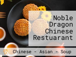 Noble Dragon Chinese Restuarant